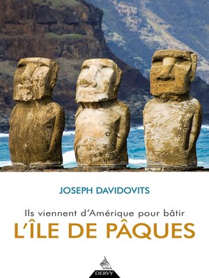 cover image of Ils viennent d'Amérique pour bâtir l'île de Pâques